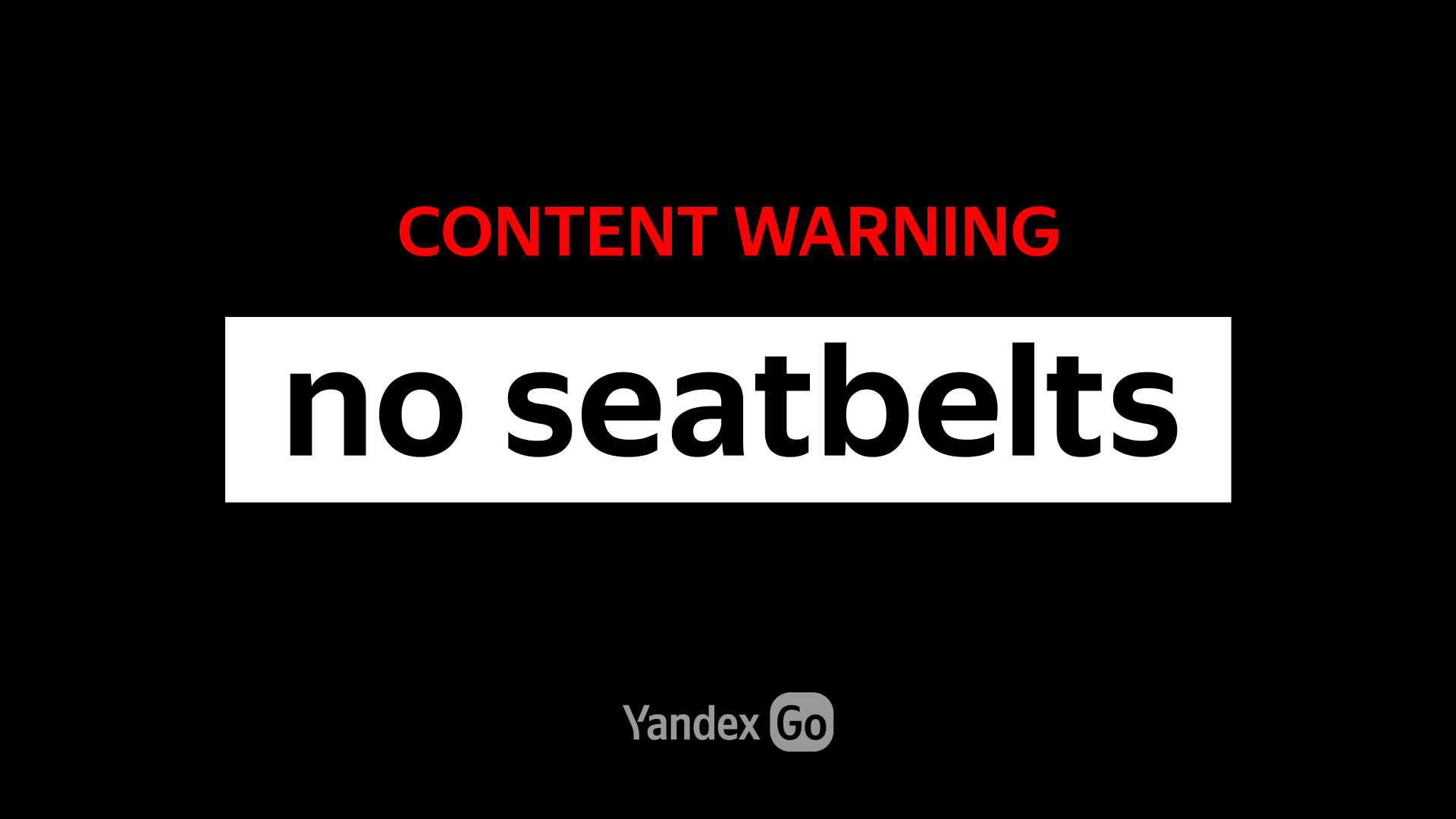 Content Warning: No Seatbelts